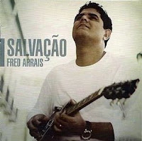 Fred Arrais - Salvação