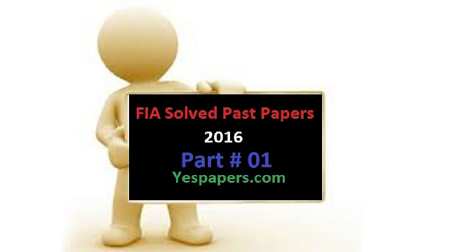 Sub Inspector FIA Past Papers, fia sub inspector past papers pdf, fia sub inspector past papers ots, 