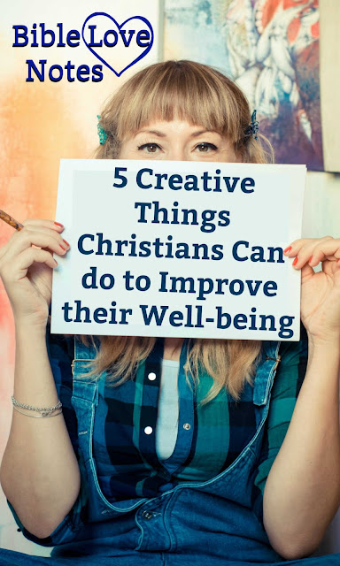 Why not improve your well-being by enjoying God's creation and/or being creative.