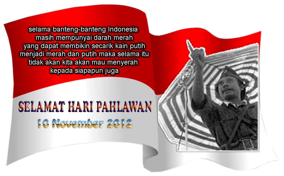 massuwitoaja Selamat Hari Pahlawan  10 November 2012
