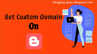 Add Custom domain in Blogger, Blogger Custom Domain, Blogger Custom domain add, Set Custom Domain in Blogger, Custom Domain On Blogger, How to set godaddy domain on blogger, Godaddy domain in blogger