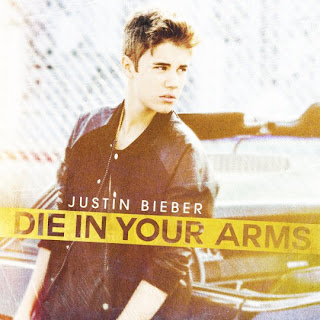Justin Bieber - Die In Your Arms Lyrics