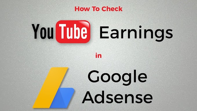 How to Check YouTube Earnings in Google AdSense Account