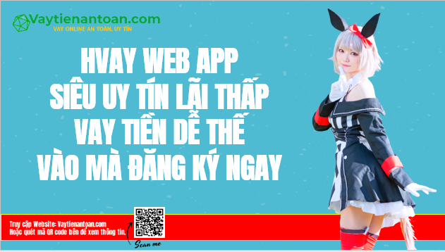 Hvay Vay tiền Online App Hvay Apk Lãi suất hấp dẫn
