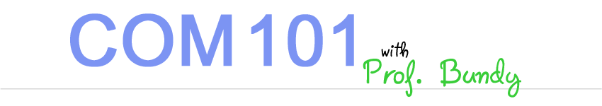 COM 101 with Prof. B.