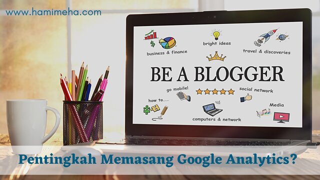 Pentingkah memasang google analytics