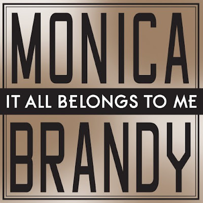 Monica, Brandy - It All Belongs To Me