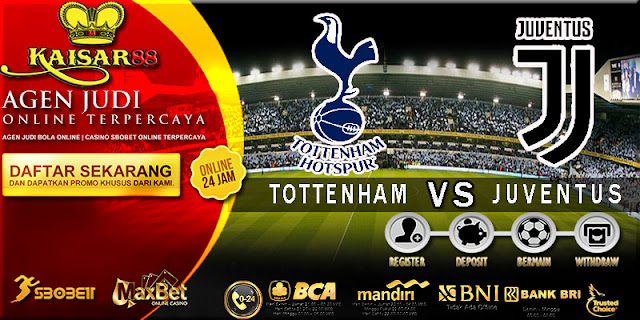 PREDIKSI TEBAK SKOR JITU LIGA UEFA CHAMPIONS LEAGUE TOTTENHAM HOTSPUR VS JUVENTUS 8 MARET 2018