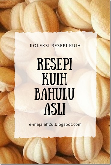 Resepi Kuih Bahulu Tradisonal Sukatan Cawan Mudah Sedap ...