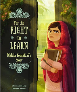 For the Right to Learn: Malala Yousafzai's Story 