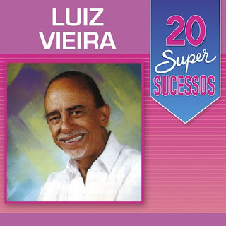 Baixe cd mp3 Luiz Vieira - 20 Super Sucessos