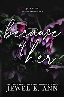 Because of Her by Jewel E. Ann Kindle Book