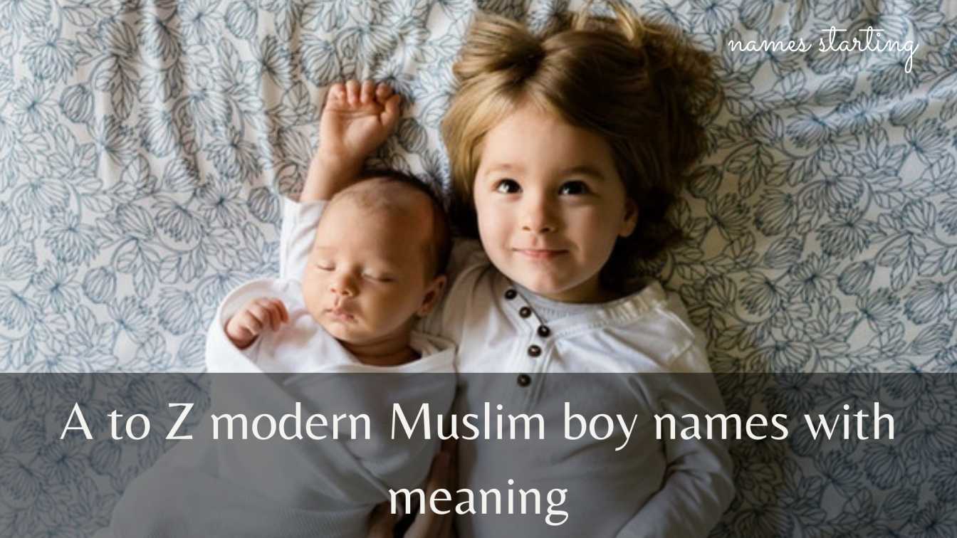 Latest 2022 á… A To Z Modern Muslim Boy Names With Meaning A To Z Muslim Boy Names From Quran