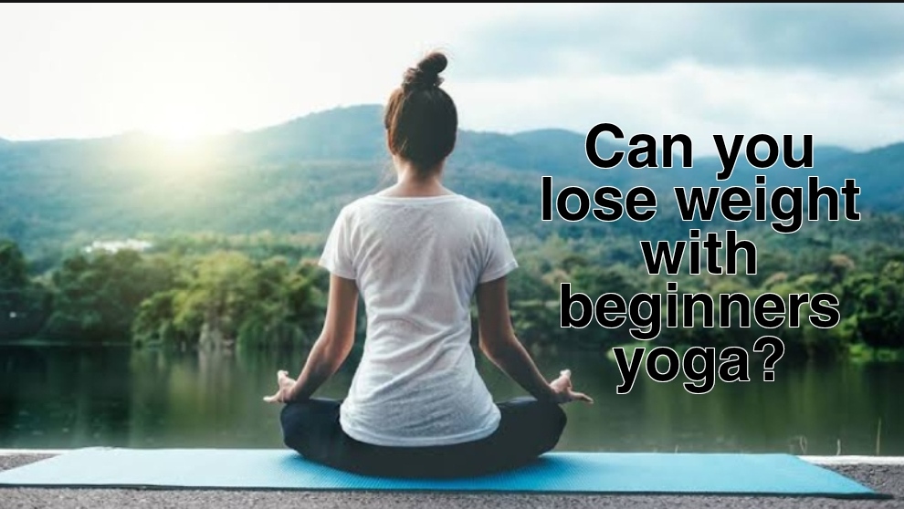 yoga for weight loss for beginners.