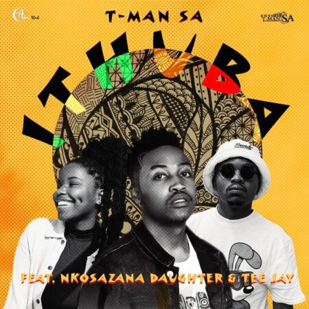 T-Man SA - iThuba ft. Nkosazana Daughter & Tee Jay [Exclusivo 2022] (Download Mp3)