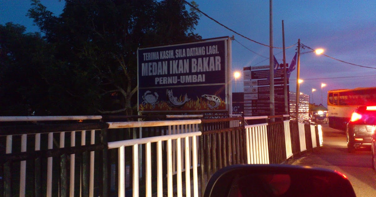 Sekadar ingin berkongsi : ikan bakar Umbai, Melaka