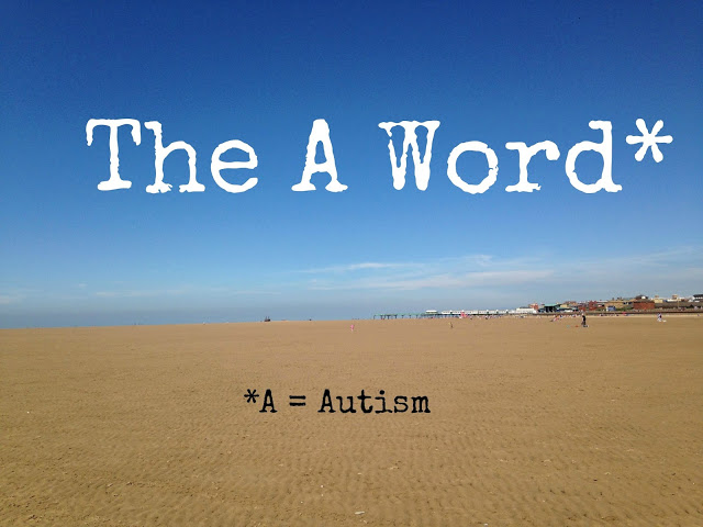 picture of a beach with text 'The A Word' and A=Autism