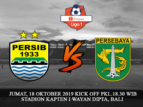 Persib VS Persebaya 18 Oktober 2019