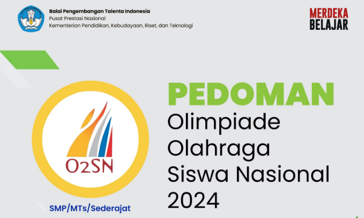 Pedoman Olimpiade Olahraga Siswa Nasional (O2SN) SMP/MTs/Sederajat Tahun 2024