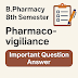 B.Pharmacy 8th Semester Pharmacovigilance Important Question Answer  