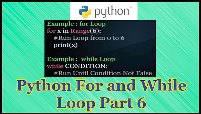 Python For Loop and While Loop Part 6