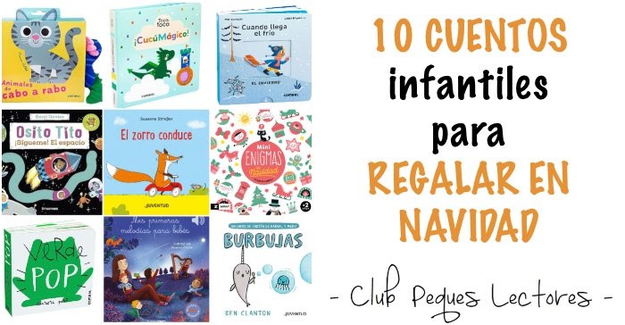 Selección de cuentos de 0 a 3 años para regalar en Navidad - Club Peques  Lectores: cuentos y creatividad infantil