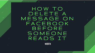 how to delete a message on Facebook before someone reads it