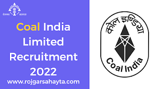 Coal India Limited Recruitment 2022