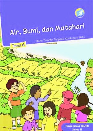  yang ada di sini yaitu sebagai berikut Download Bse Buku Siswa Kelas 2 SD Kurikulum 2013 Edisi Revisi 2014