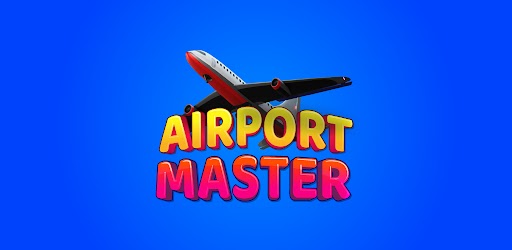 تحميل لعبة المطارات Airport Master مهكرة اخر اصدار للاندرويدqتحميل لعبة المطارات Airport Master مهكرة اخر اصدار للاندرويد