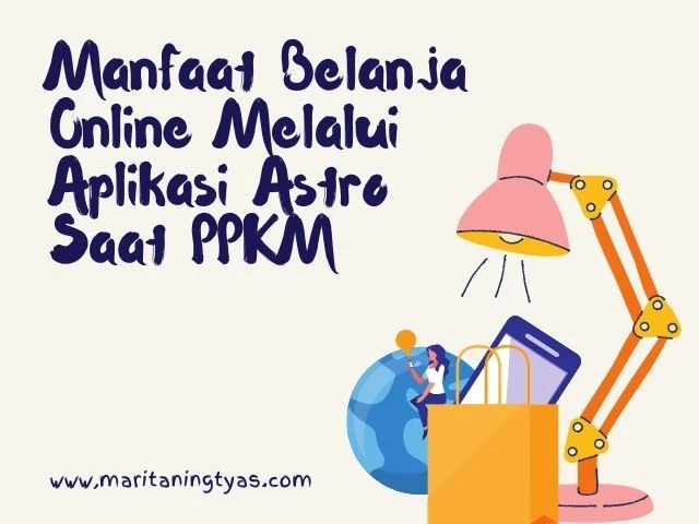 manfaat belanja online melalui aplikasi ASTRO