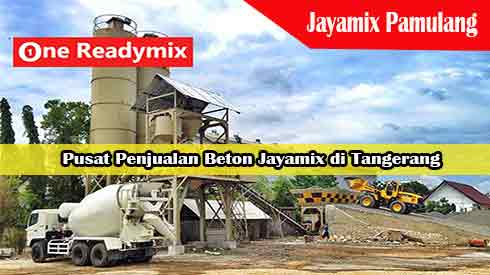 Harga Jayamix Pamulang, Jual Beton Jayamix Pamulang, Harga Beton Jayamix Pamulang Per Mobil Molen, Harga Beton Cor Jayamix Pamulang Per Meter Kubik Murah Terbaru 2024