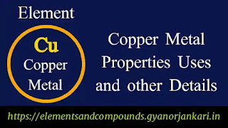 What-is-Copper, Properties-of-Copper, uses-of-Copper-metal, details-on-Copper-metal, Cu, facts-about-Copper-Metal, Copper-characteristics,