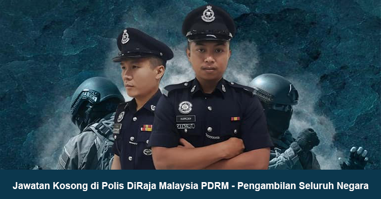 Jawatan Kosong Di Polis Diraja Malaysia Pdrm Pengambilan Seluruh Negara Jobcari Com Jawatan Kosong Terkini