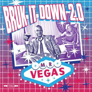Mr. Vegas - Bruk It Down 2.0
