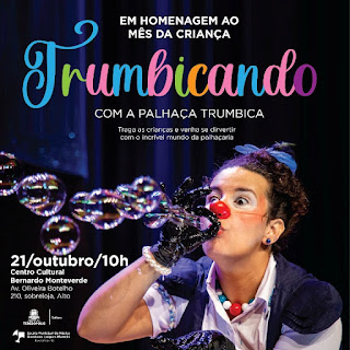 ‘Trumbricando’: show de palhaçaria homenageia o Mês da Criança