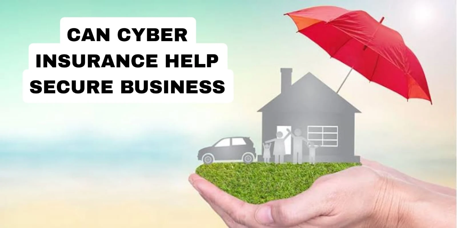 Can cyber insurance help secure business