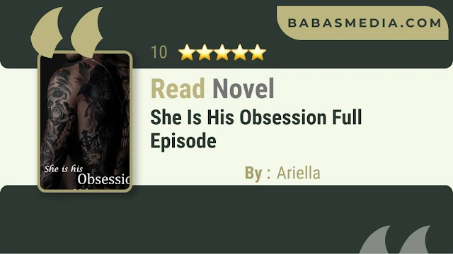Cover She is his Obsession Novel By Ariella