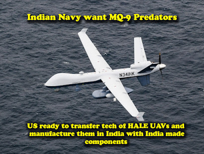 Indian Navy wants MQ-9 Predator drones, US offers Technology transfer of Armed HALE UAVs with India made sensors and local production