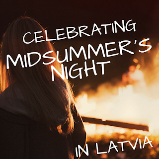 Celebrating Midsummer's Night in Latvia, as part of Around the World in 30 Days- Geography and cultural activities for toddlers and preschoolers