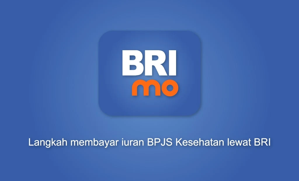 Langkah Membayar Iuran BPJS Kesehatan Lewat BRI