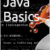 Java Basics An intro to Java and the Java developement environmen