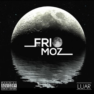 Luar – Frio De Moz (Mixtape)