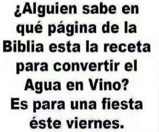 Alguien sabe en qué página de la Biblia está la receta para convertir el agua en vino? Es para una fiesta este viernes.