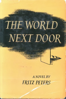 The World Next Door by Fritz Peters. New York : Farrar Straus, 1949