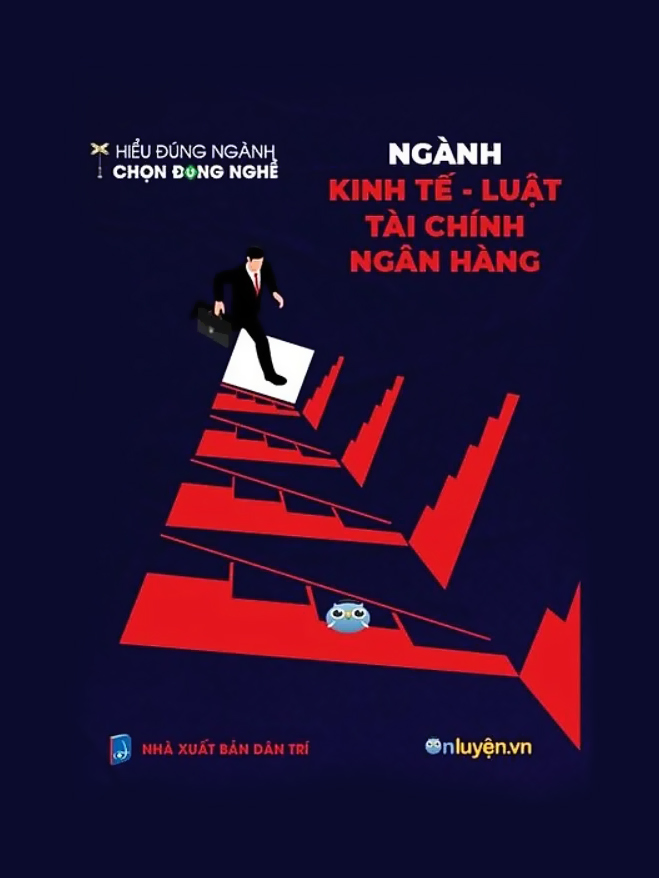 Hướng Nghiệp: Ngành Kinh tế, Luật, Tài chính, Ngân hàng - Hiểu đúng ngành Chọn đúng nghề ebook PDF-EPUB-AWZ3-PRC-MOBI