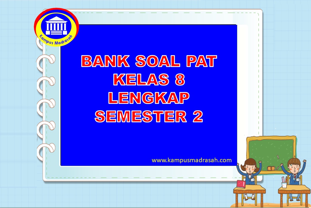 Bank Soal PAT Kelas 8 SMP/MTs