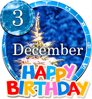 December 3 Birthday Horoscope