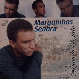 Marquinhos  Seabra - Quando Ele Fala (2003)