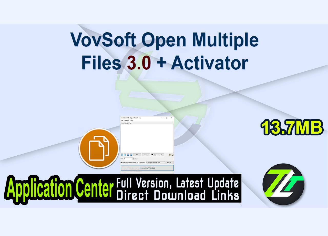 VovSoft Open Multiple Files 3.0 + Activator